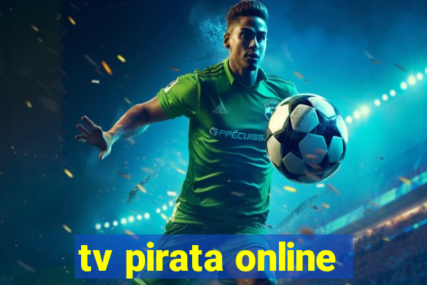 tv pirata online